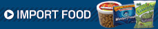 IMPORT FOOD