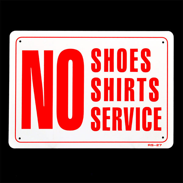 画像1: NO SHOES , NO SHIRTS, NO SERVICE (1)